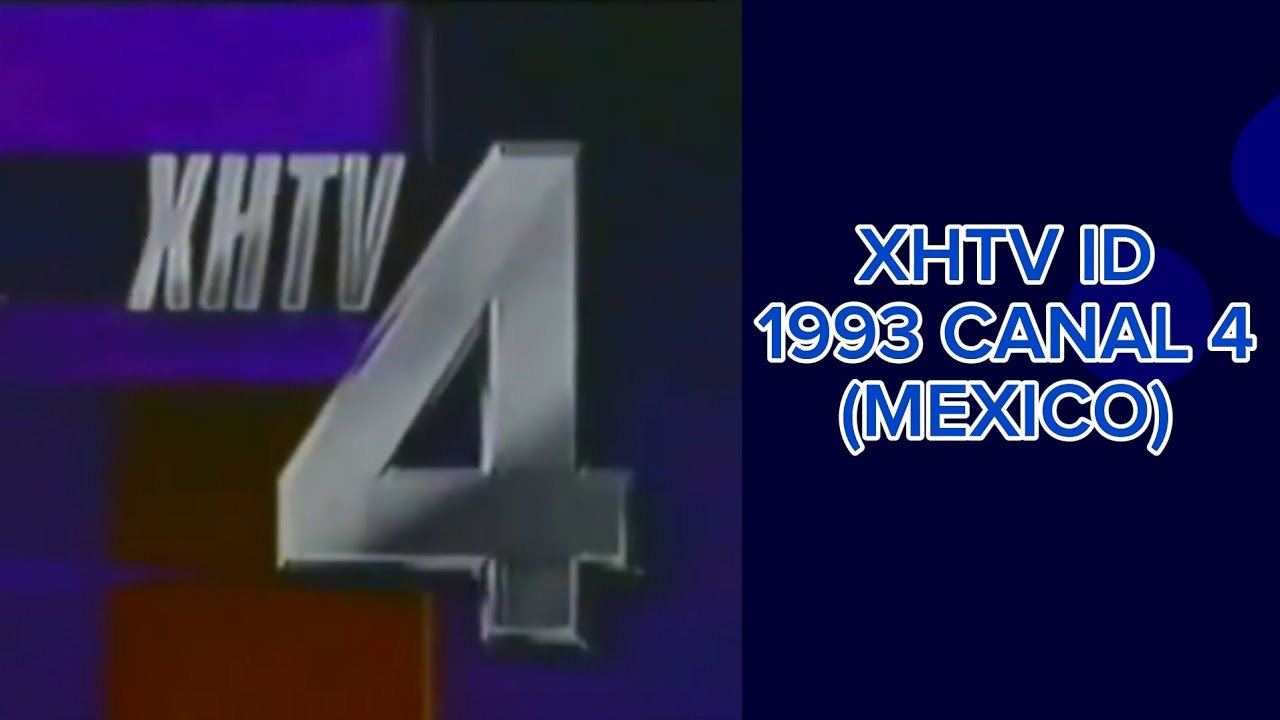 XHTV ID 1993 CANAL 4 (MEXICO) // DOMAKER 1824