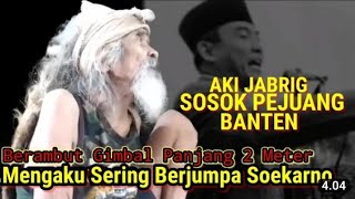 aki jabrik berrambut gimbal yang sering didatangi Soekarno