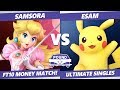 SAMSORA VS. ESAM $500 MONEY MATCH! FIRST TO 10! SMASH ULTIMATE