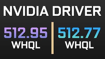 NVIDIA GEFORCE GAME READY DRIVER | 512.95 vs 512.77