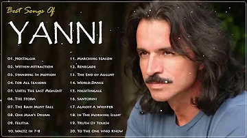 The Best Of YANNI - YANNI Greatest Hits Full Album 2021 - Yanni Piano Playlist