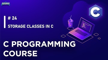 24 Storage classes in C