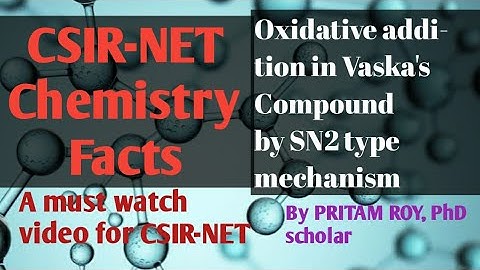 Oxidative addition( SN2 type) of Vaska