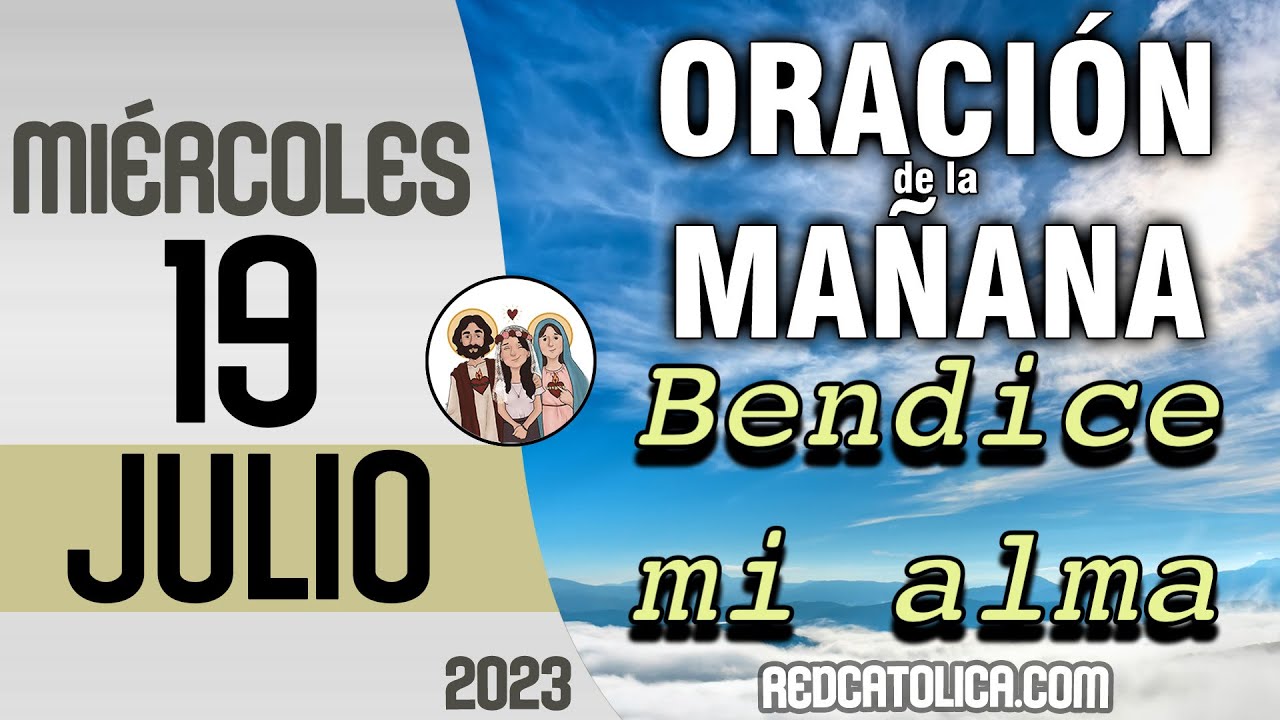 Oracion de la Mañana De Hoy Miercoles 19 de Julio - Salmo 56 Tiempo De ...