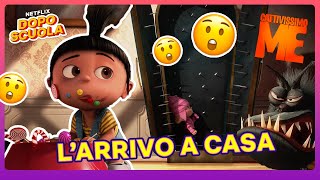 L'ARRIVO A CASA 🏡 Cattivissimo me | Netflix DOPOSCUOLA