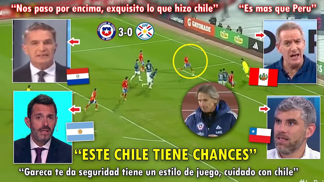 "ES UNA MAQUINA" PERIODISTAS SUDAMERICANOS REACCIONARON ASI a CHILE VS PARAGUAY 3-0 HOY PRENSA