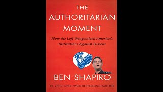 Book Review: The Authoritarian Moment by Ben Shapiro. Chapter 2