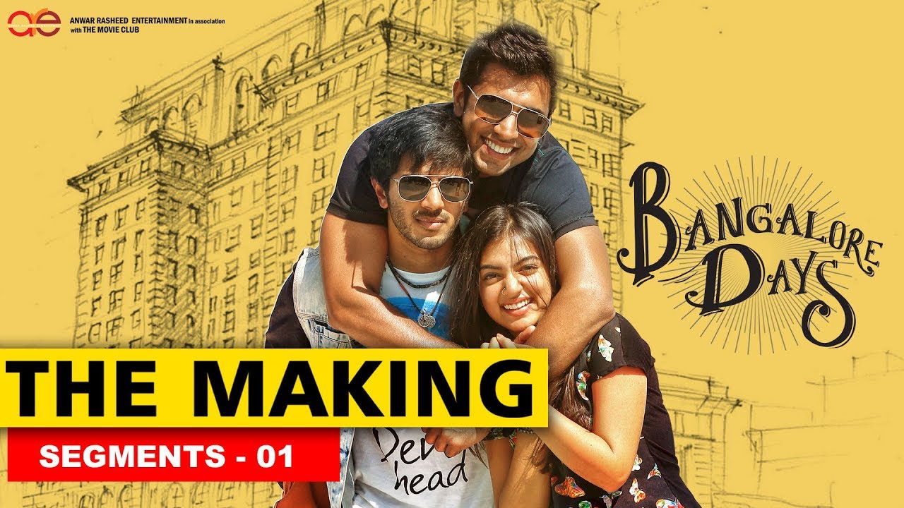 Making the Movie - Bangalore Days 1 - YouTube