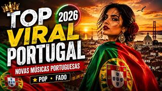 Top Viral Portugal 2026 | Novas Músicas Portuguesas, Pop e Fado
