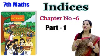 7th Maths | Indices | Chapter -6 | Part - 1 | Maharashtra Board