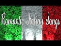 Romantic Italian Songs | Best Italian Love Songs | Italian Music