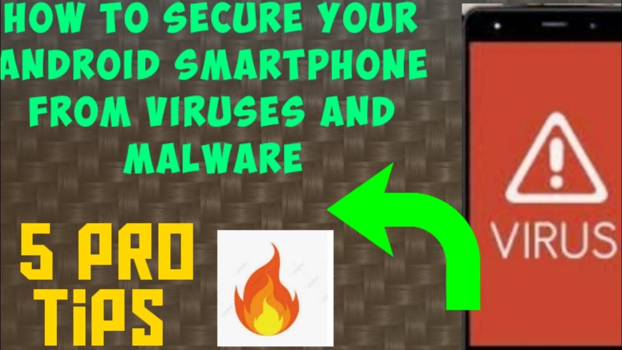 how to secure your android smart phone from viruses and malware || 100% ...