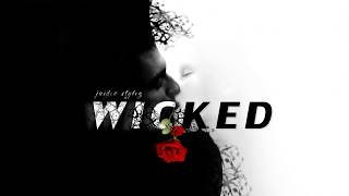 jaiden stylez🌹- wicked