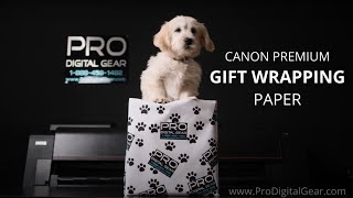 PDG Canon Gift Wrapping Paper - Canon Pro 2100 4100 6100