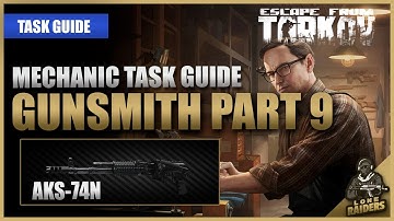 Gunsmith Part 9 (12.12 AKS-74N) - Mechanic Task Guide - Escape From Tarkov EFT