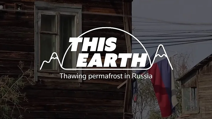 How thawing permafrost is destroying Russian homes