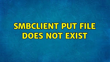 SMBclient put file does not exist
