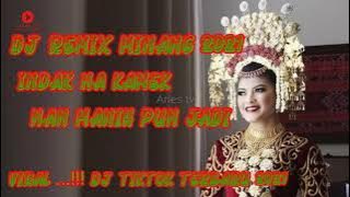 Dj remix minang 2021| indak na kamek nan manih pun jadi