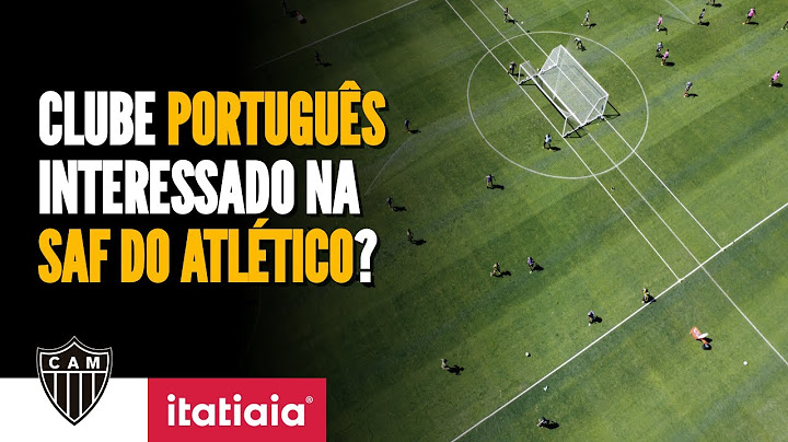 CLUBE PORTUGUÊS INTERESSADO NA SAF DO ATLÉTICO???