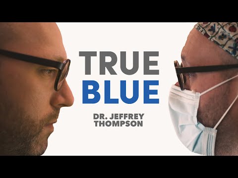 True Blue: Dr. Jeffrey Thompson
