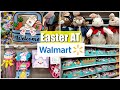 Walmart Easter SHOPPING * COME WITH ME 2020