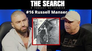 Bank Robberies, Heroin Addiction & Sexual Abuse in the Prisons - Russell Manser - The Search #16