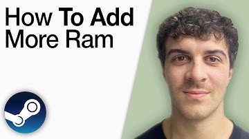 How To Add More Ram to Steam Games [2025 Full Guide]