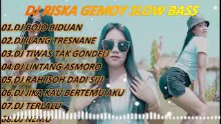RISKA GEMOY TERBARU SLOW BASS II BOJO BIDUAN