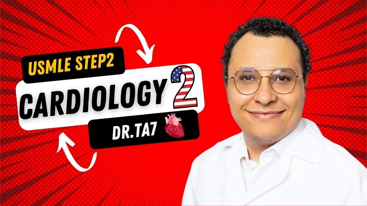 DR TA7 USMLE CLINICAL MEMBERSHIP: CARDIOLOGY 2 - YouTube