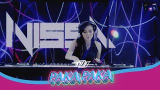 Download lagu DJ NISSA - PAKA PAKA | BREAKBEAT mp3