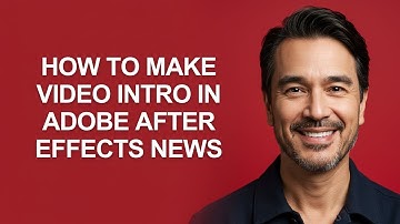 How to Make Video Intro In Adobe After Effects News - KevinHowTo