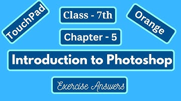 Class 7 TouchPad Lesson 5 Question answer | Computer Class 7 Chapter 5 Question Answer | Touchpad