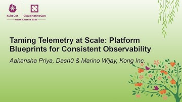 Taming Telemetry at Scale: Platform Blueprints for Consistent Obser... Aakansha Priya & Marino Wijay