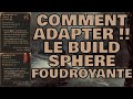 Comment customiser son build sphere foudroyante 