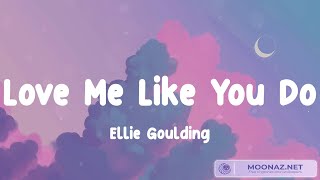 Love Me Like You Do - Ellie Goulding (Lyrics) Major Lazer, Miley Cyrus, Junior Senior
