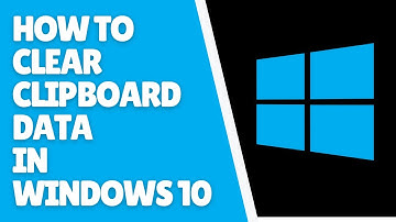 How to Clear Clipboard Data in Windows 10