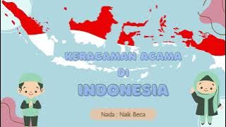 LAGU KERAGAMAN AGAMA DI INDONESIA // Nada: Naik Beca