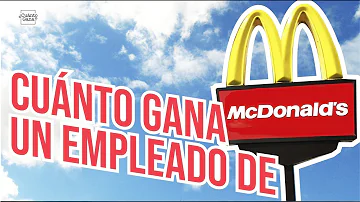 ¿Cuánto le pagan a un Empleado de mcdonalds?