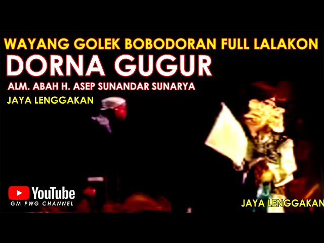 Wayang Golek Asep Sunandar Sunarya Bobodoran Full Lalakon l Dorna Gugur - Jaya Lenggakan class=