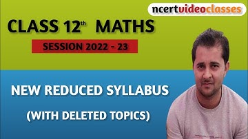 Class 12 Maths CBSE Syllabus 2022-23 || latest Reduced syllabus of Class 12 CBSE