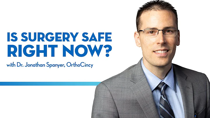 Is Surgery Safe Right Now? | Dr. Jonathon Spanyer,...