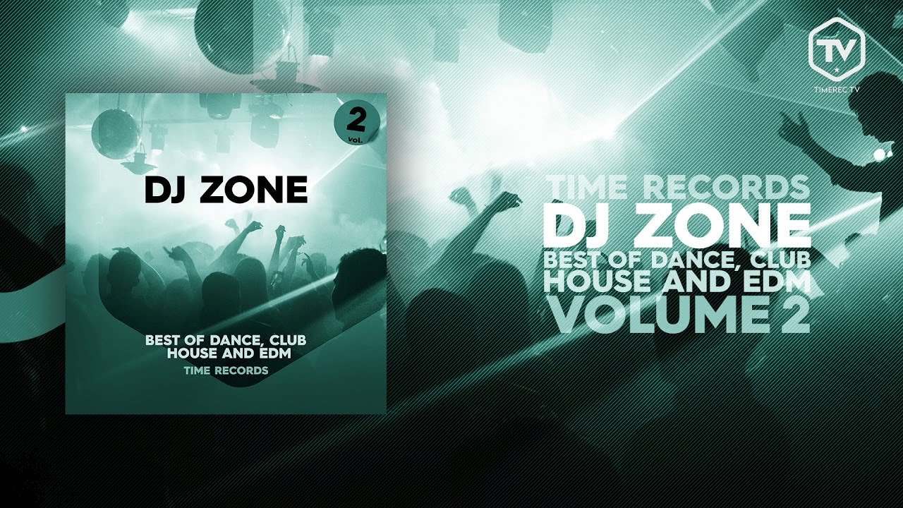 DJ ZONE best of Dance, Club, House, Edm  - YouTube