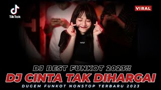 DJ BEST FUNKOT NEW 2023❗❗DJ CINTA TAK DIHARGAI NEW❗❗DJ ASMARA| DUGEM FUNKOT NONSTOP TERBARU 2023