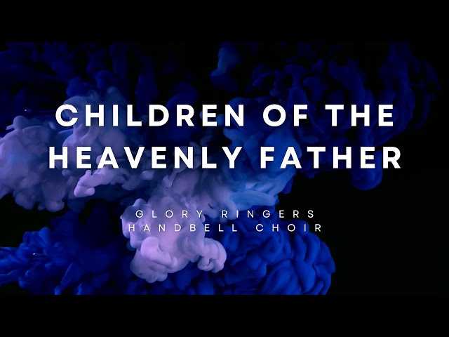 Christian Praise 248. Children of the heavenly Father