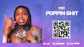 TEC - Poppin Shit (Official Audio)