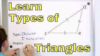 Learn Equilateral, Scalene & Isosceles Triangles and Acute, Obtuse & Right Triangles - [15]