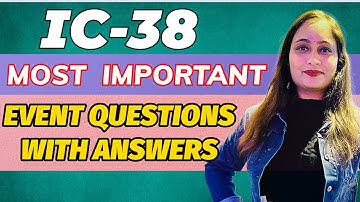 IC 38 MOST IMPORTANT EVENT QUESTIONS WITH ANSWERS | IRDA Exam | Ek Bar me PASS Kare LIFE Agent Exam