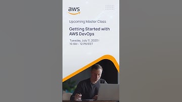 Master Class: Getting started with AWS DevOps