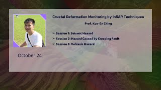 【SAR Course - 6】Prof. Kuo-En Ching - Crustal Deformation Monitoring by InSAR Techniques