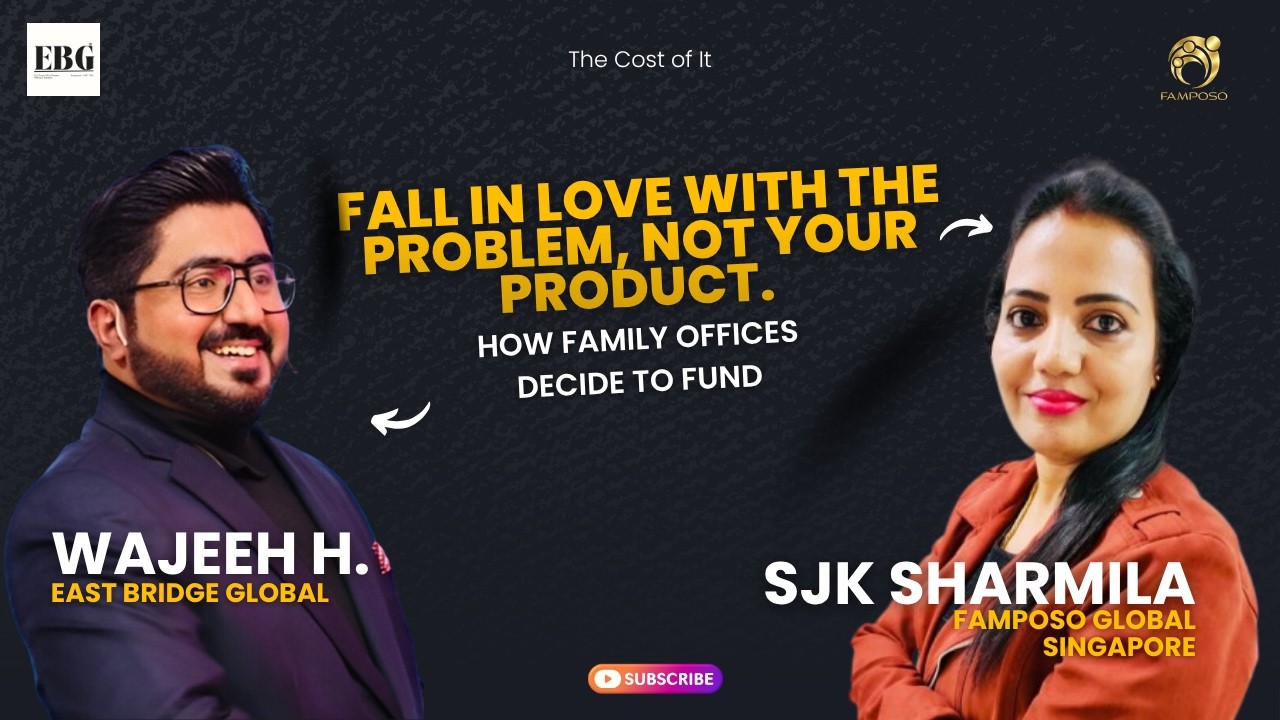 What Makes a Family Office Fund You, or Reject You | Sharmila x Wajeeh Hussain | East Bridge Global